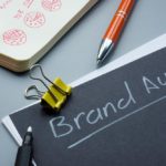 When (And How) To Audit Your Brand