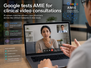 Google AMIE Tests AI-Powered Video