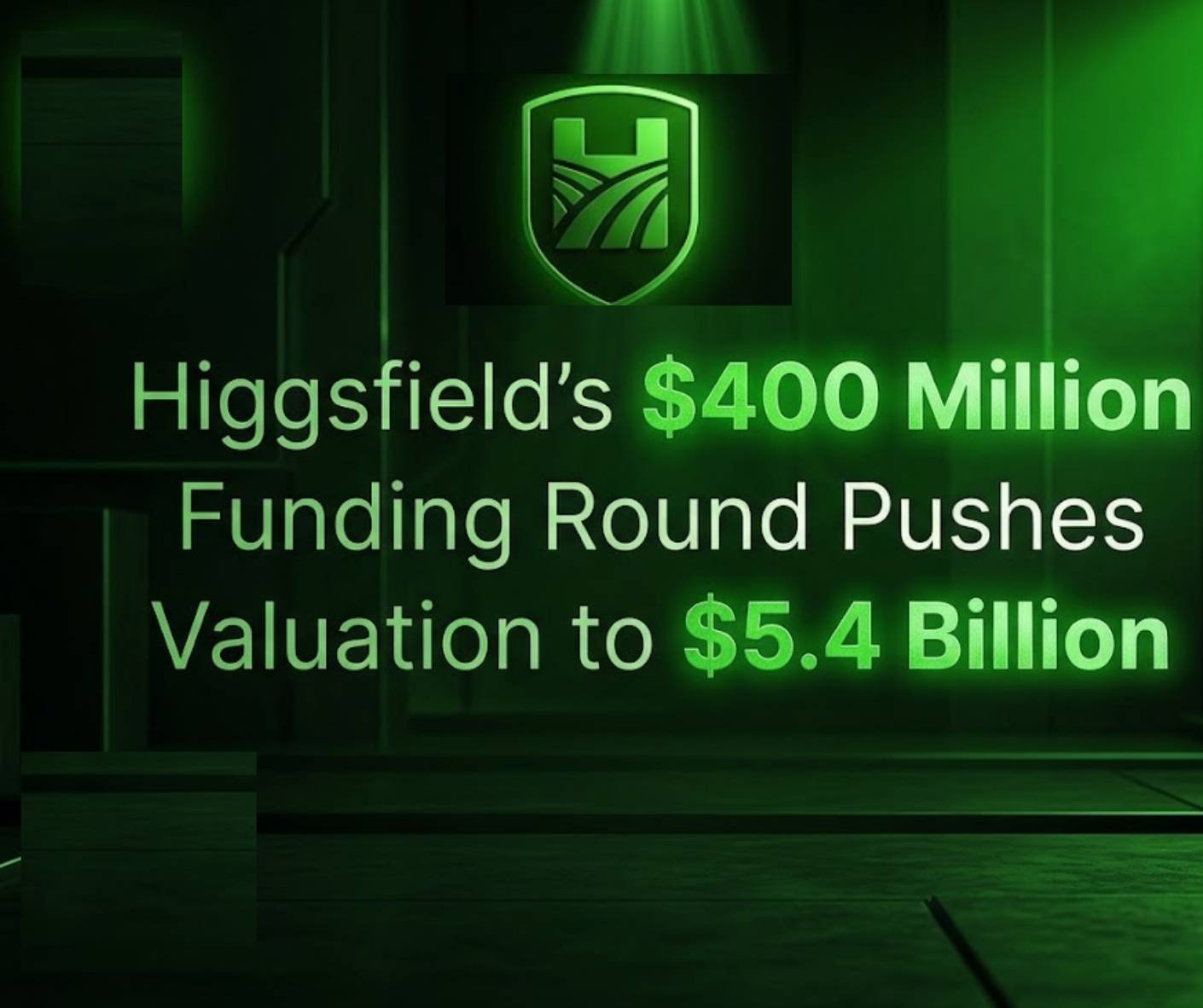 Higgsfield $400 Million Funding Round Pushes Valuation to $5.4 Billion