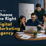 How to Choose the Right Digital Marketing Agency for Your Business